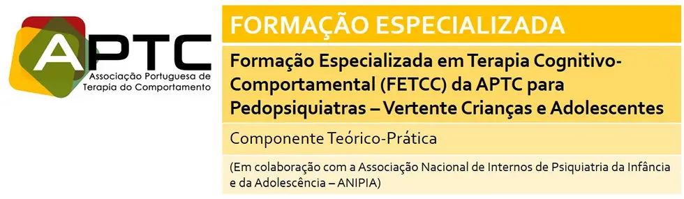 Formação Especializada em TCC da APTC para Pedopsiquiatras – Componente Teórico-Prática